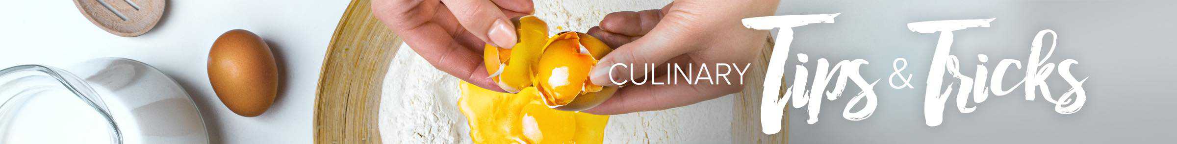 Culinary tips & tricks