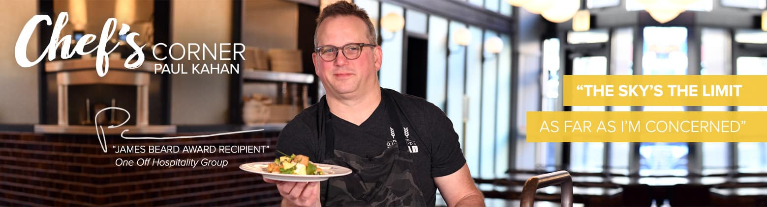 Chef's Corner: Paul Kahan