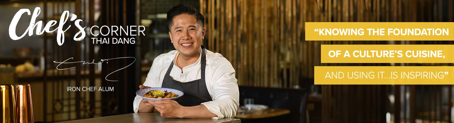 Chef's Corner: Thai Dang