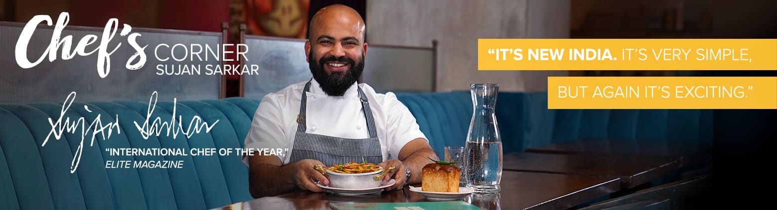 Chef's Corner: Sujan Sarkar